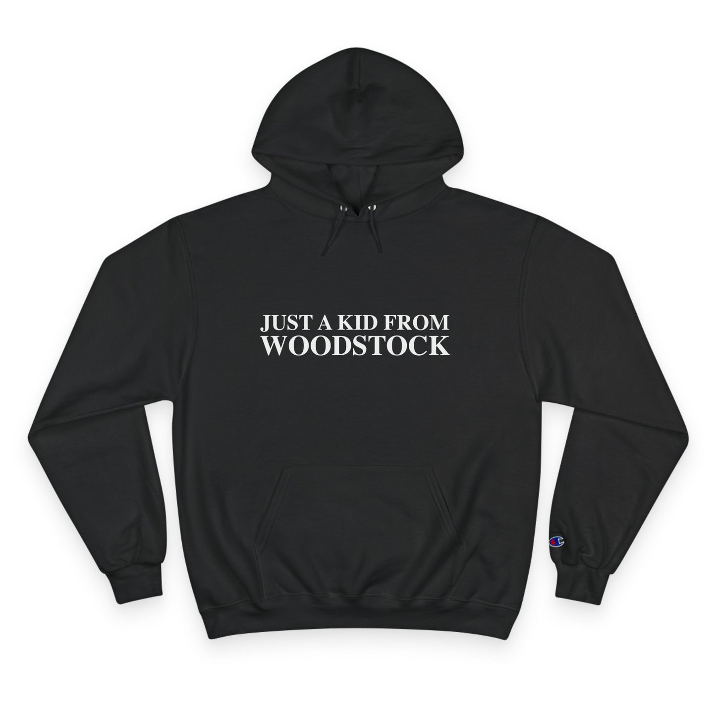 Just a kid from Woodstock Champion Hoodie