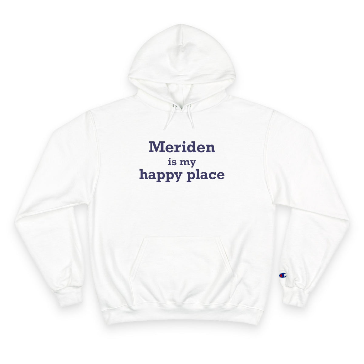 Meriden is My Happy Place Champion Hoodie