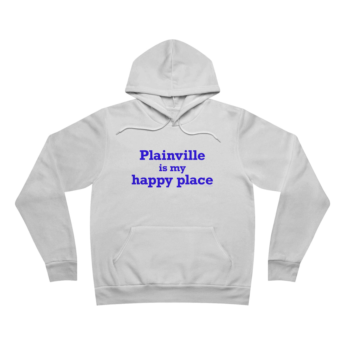 Plainville is My Happy Place Unisex Sponge Fleece Pullover Hoodie