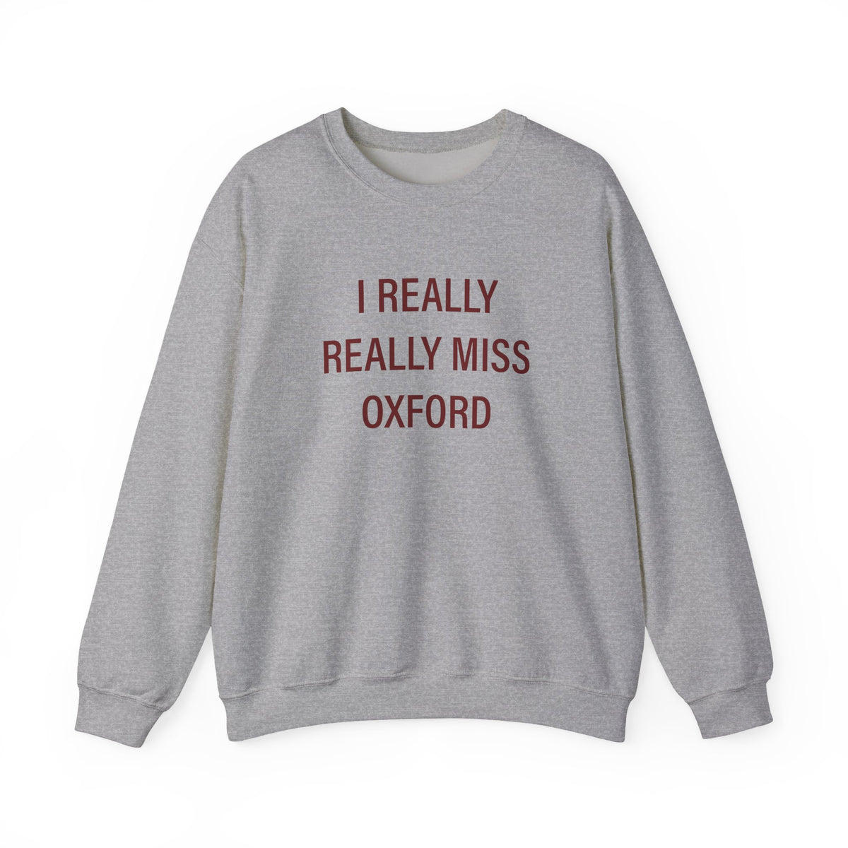 I Really Really Miss Oxford Unisex Heavy Blend™ Crewneck Sweatshirt