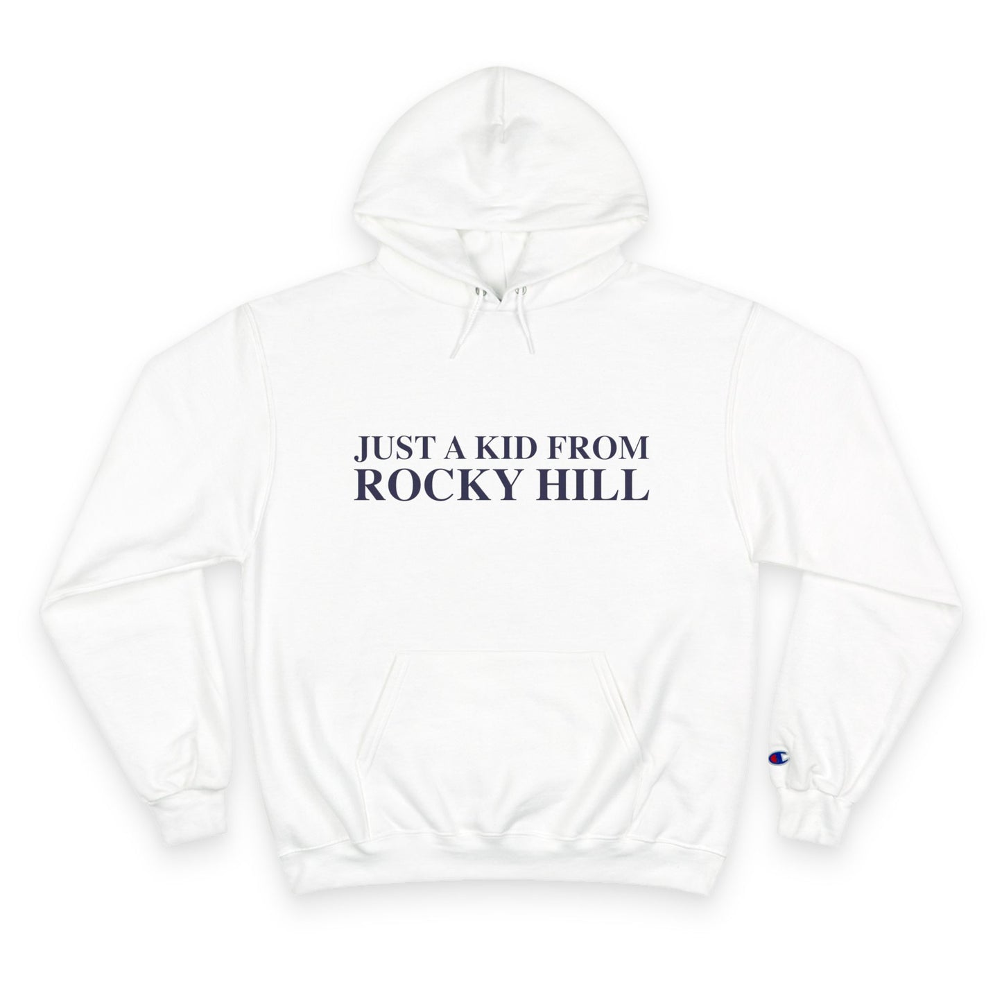 Just a kid from Rocky Hill Champion Hoodie