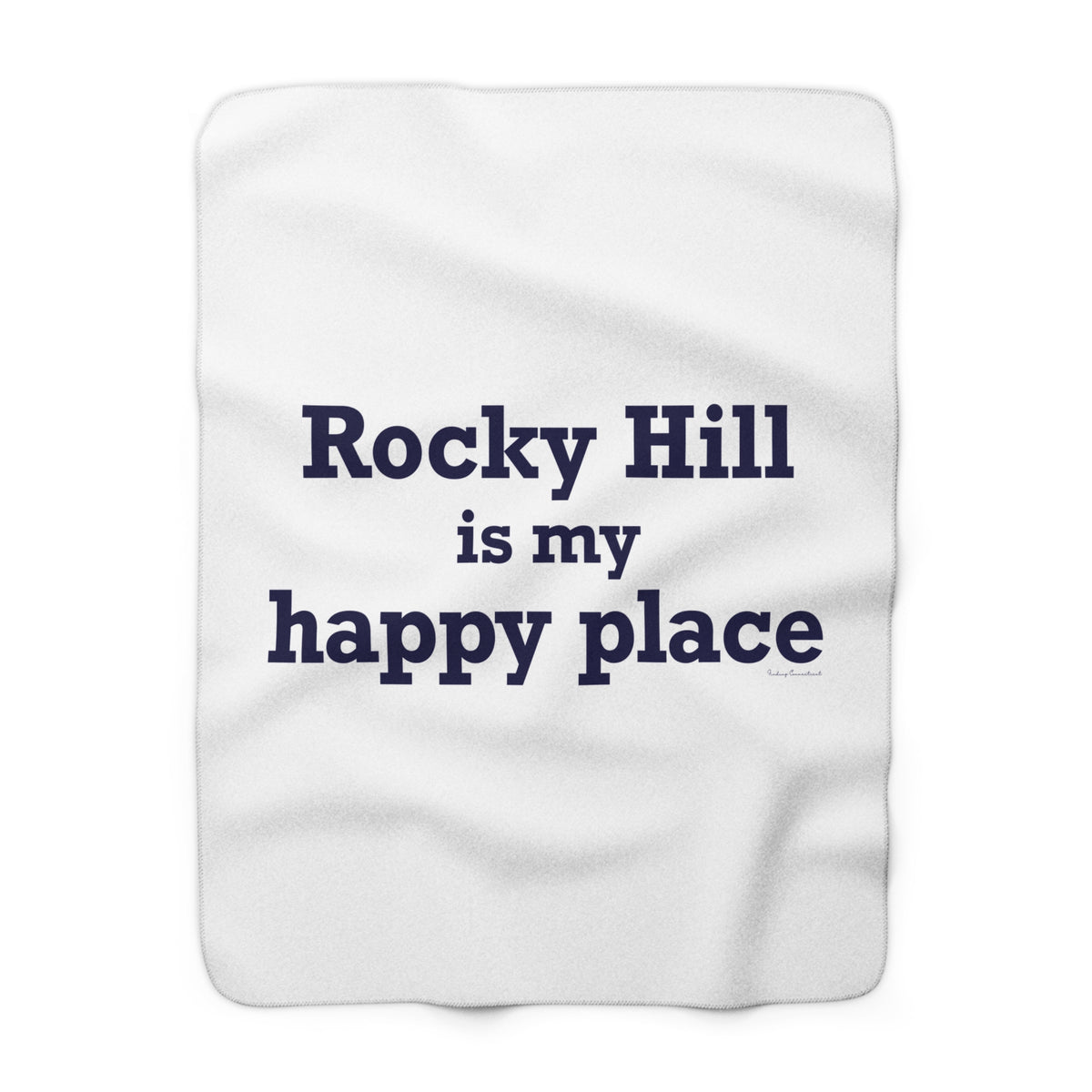 Rocky Hill is My Happy Place Sherpa Fleece Blanket
