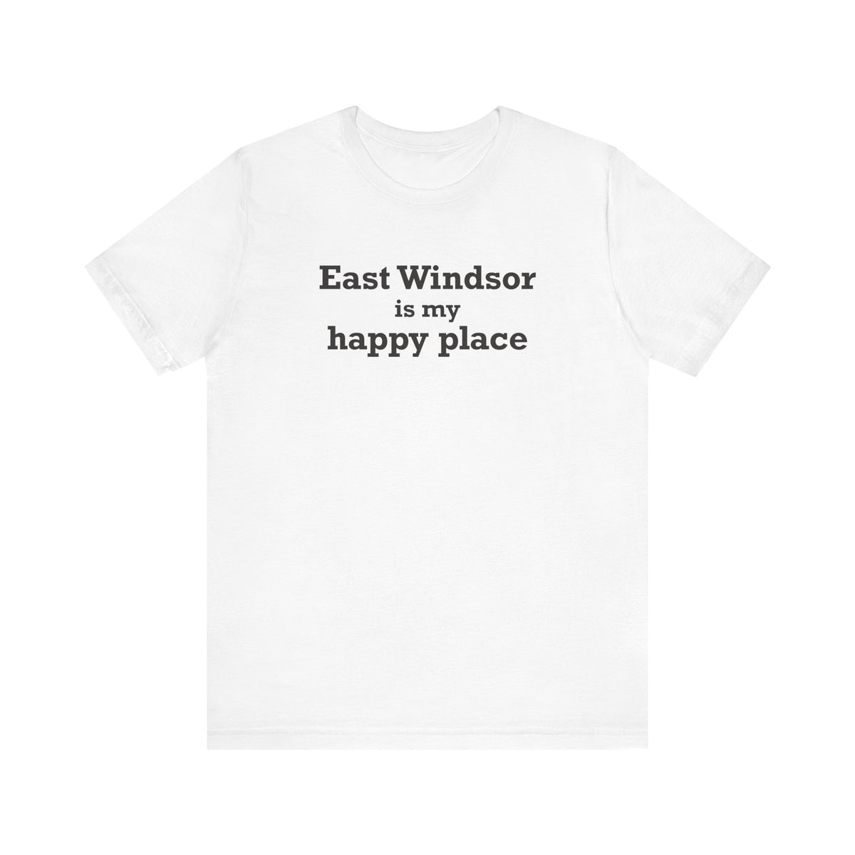 East Windsor is My Happy Place Unisex Jersey Short Sleeve T-Shirt