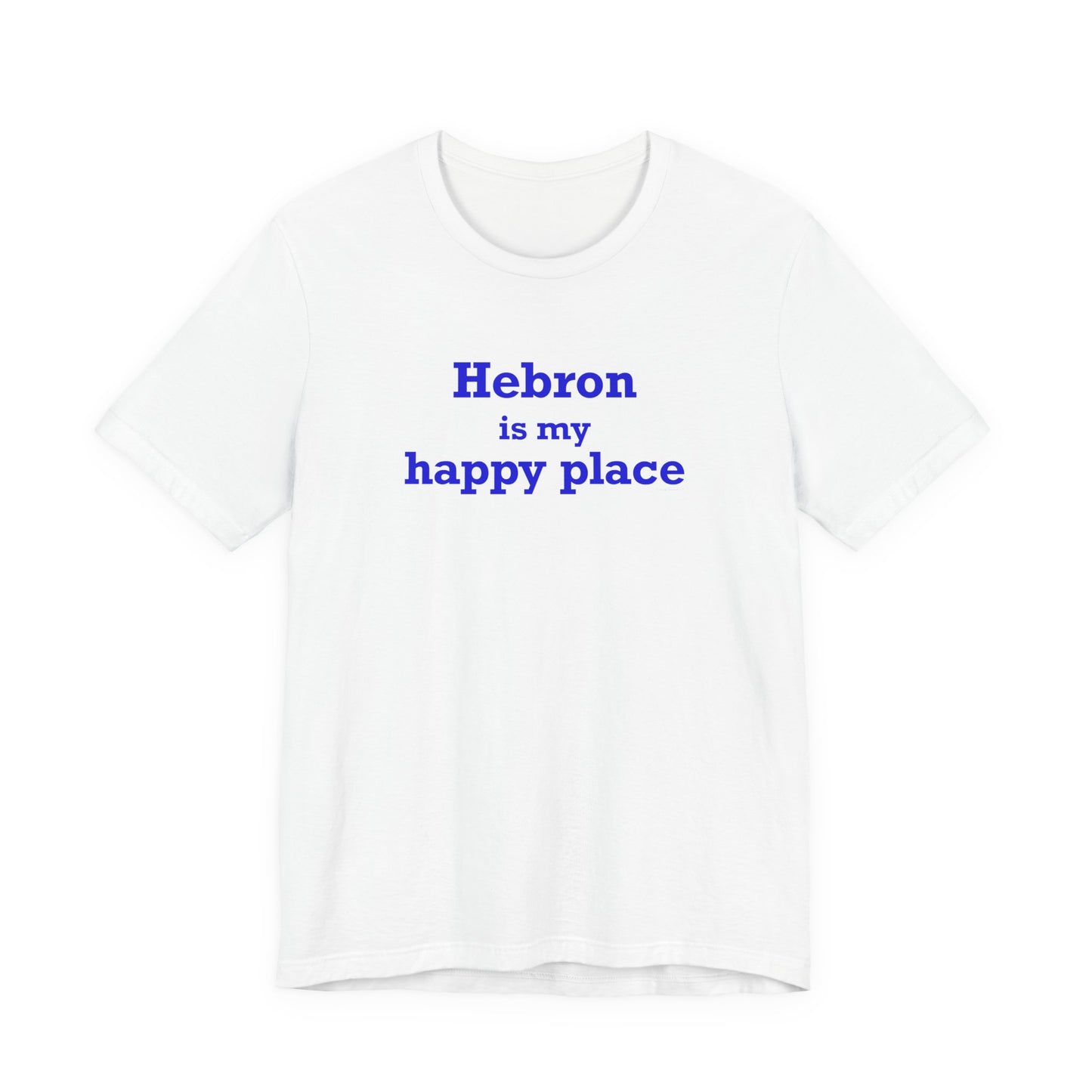Hebron is My Happy Place Unisex Jersey Short Sleeve T-Shirt