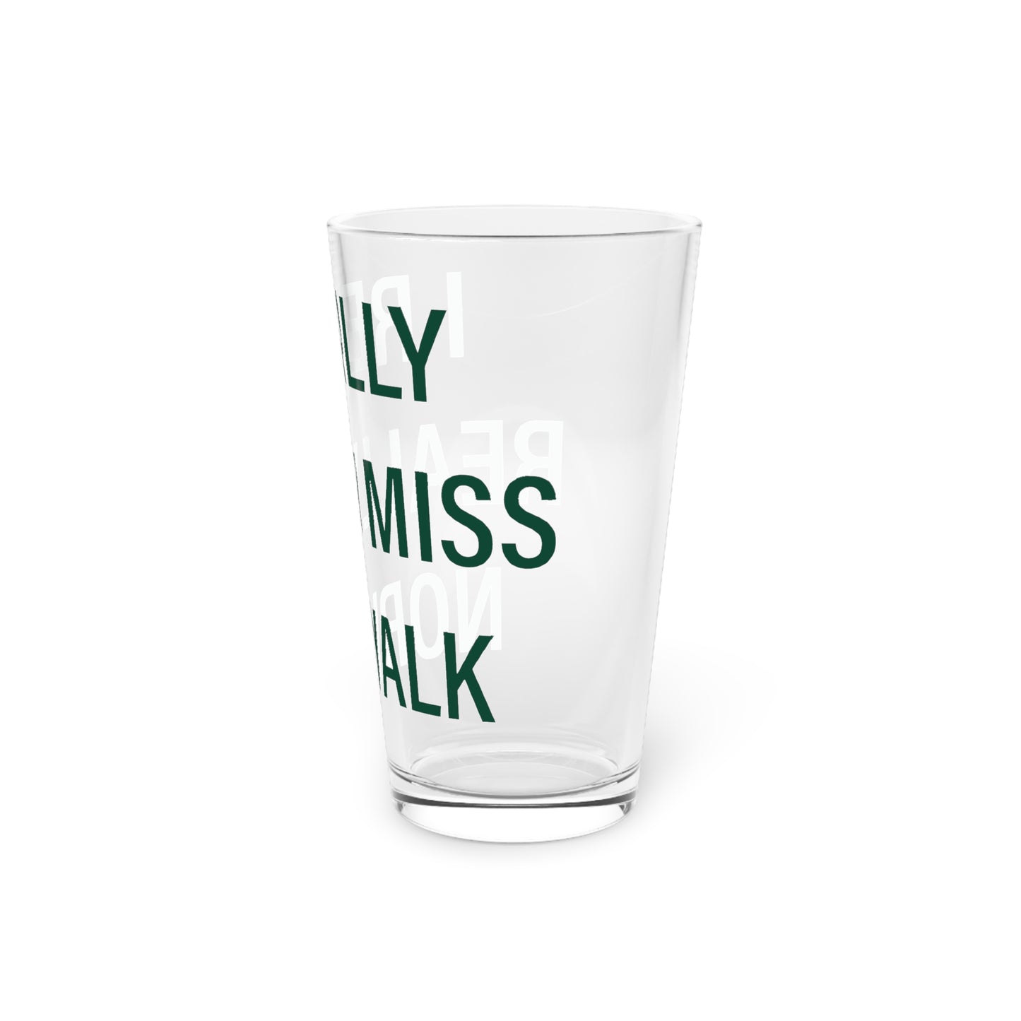 I Really Really Miss Norwalk Pint Glass, 16oz