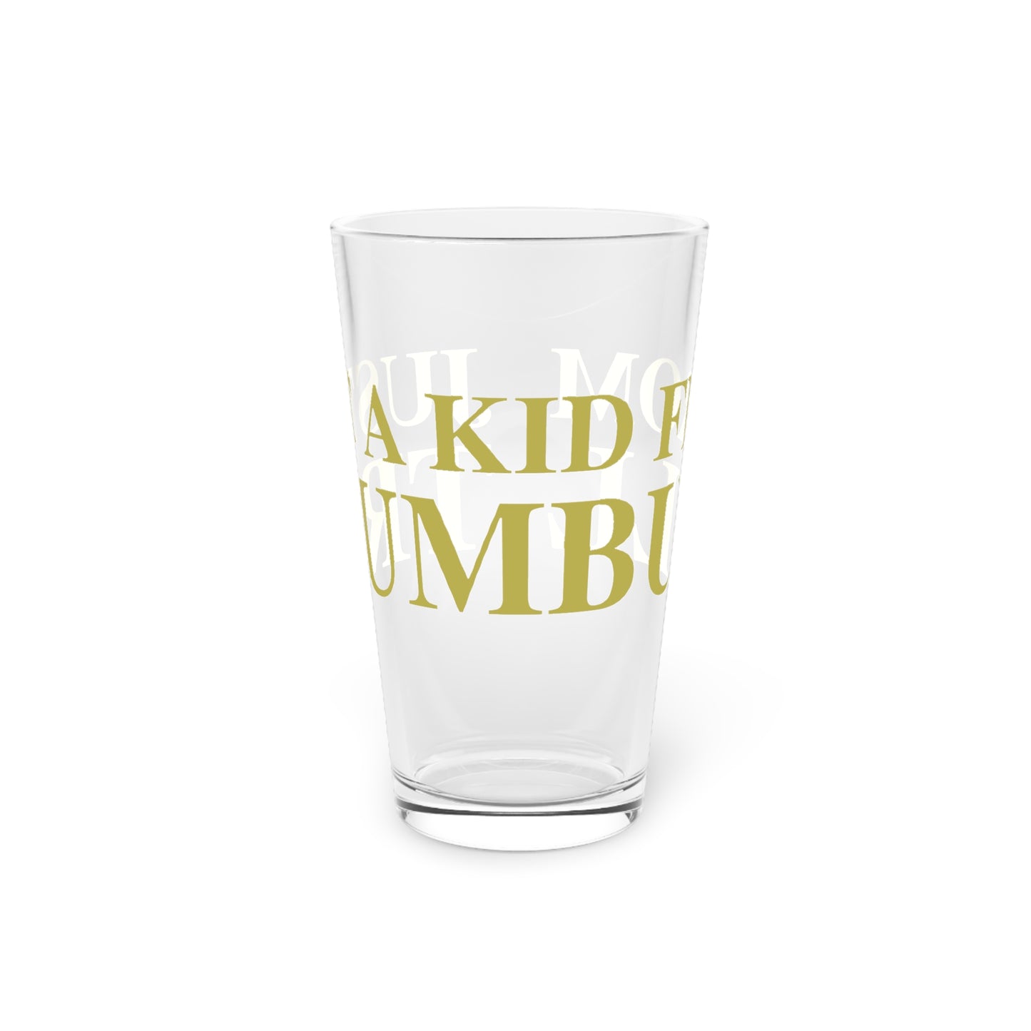 Just a kid from Trumbull Pint Glass, 16oz