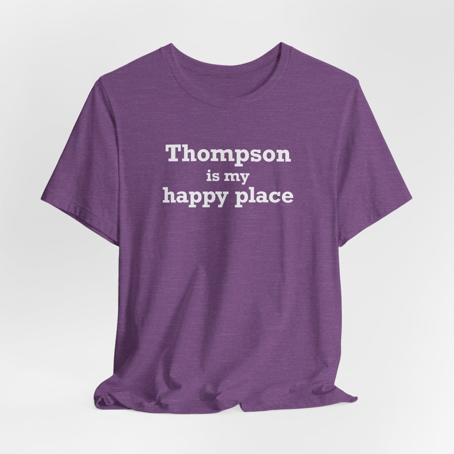 Thompson Is My Happy Place Unisex Jersey Short Sleeve T-Shirt