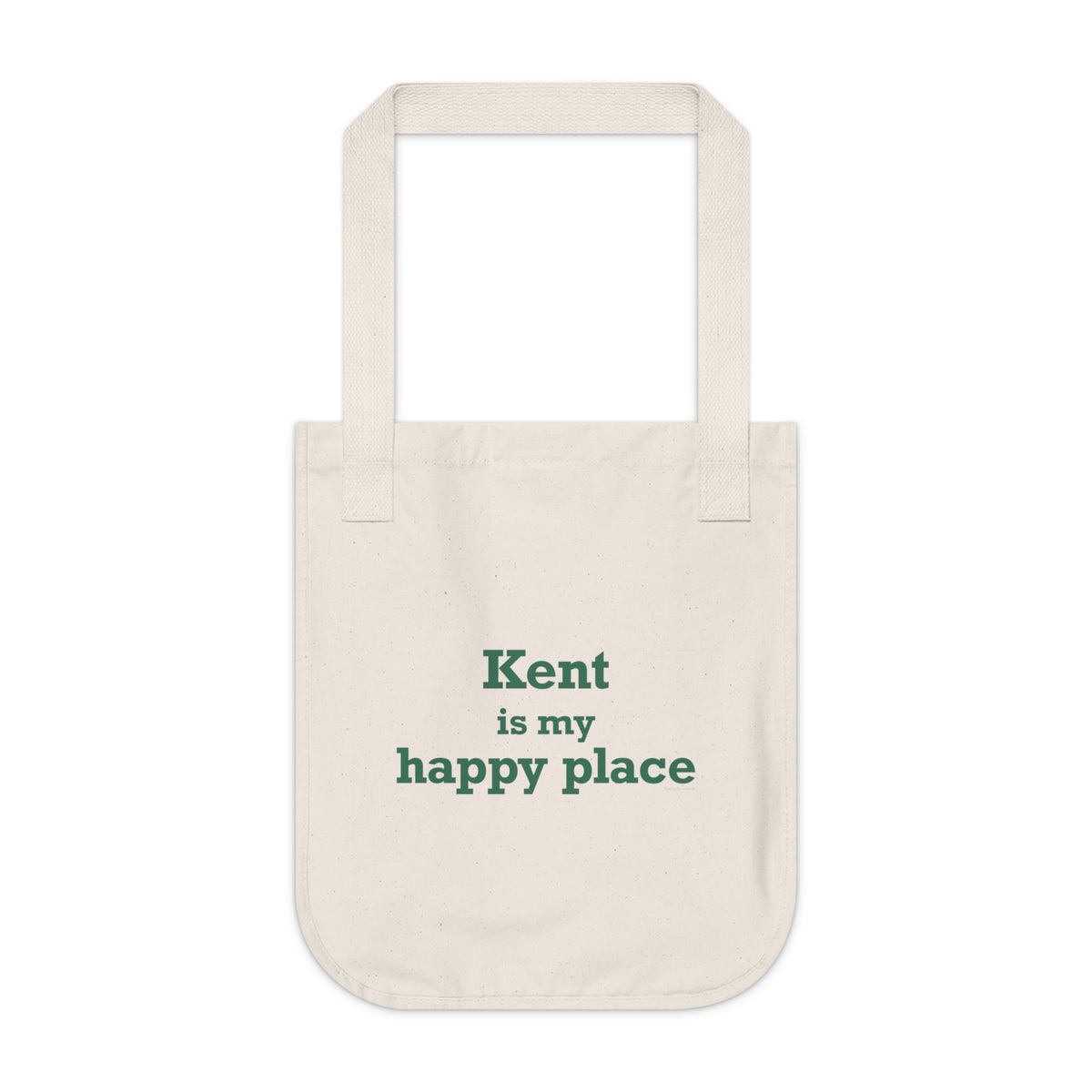 Kent is My Happy Place Organic Canvas Tote Bag