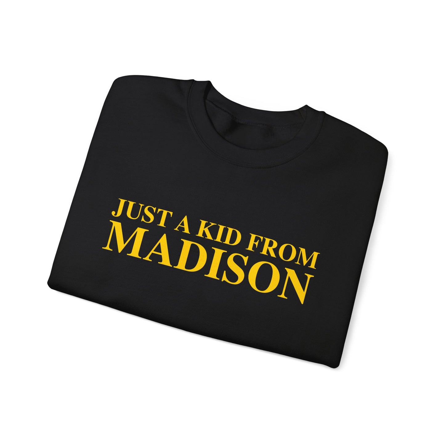 Just a kid from Madison Unisex Heavy Blend™ Crewneck Sweatshirt