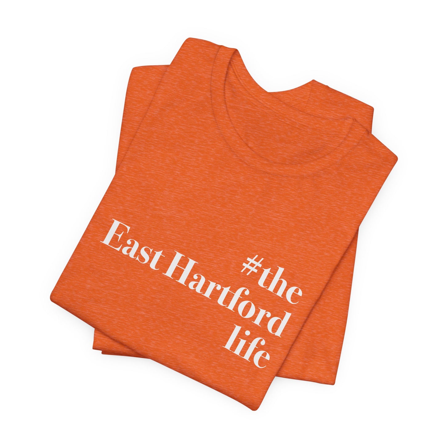 #theeasthartfordlife Unisex Jersey Short Sleeve T-Shirt