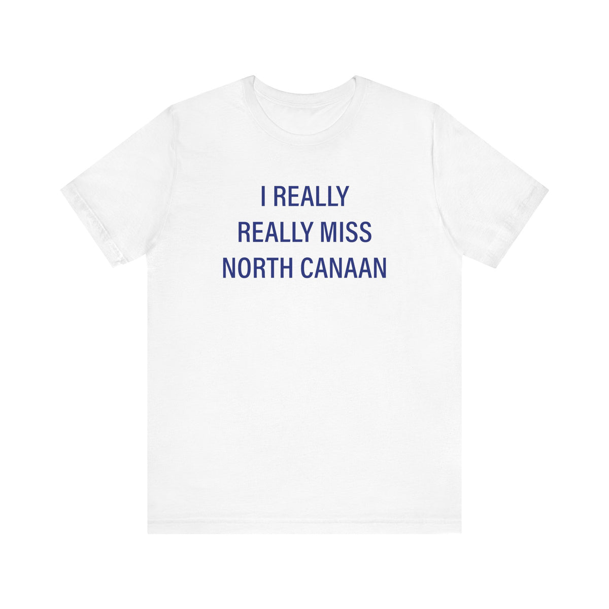 I Really Really Miss North Canaan Unisex Jersey Short Sleeve T-Shirt