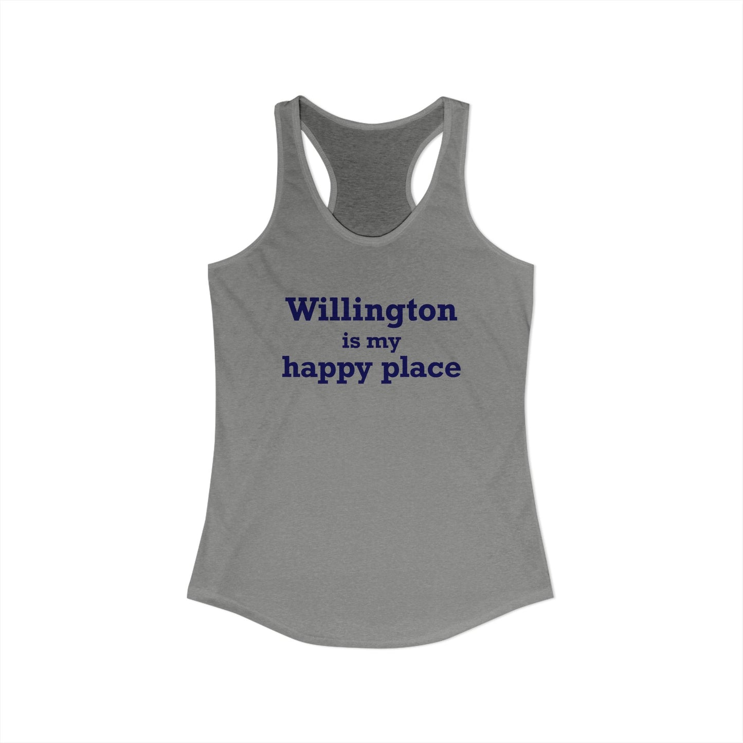 Willington is My Happy Place Women's Ideal Racerback Tank Top