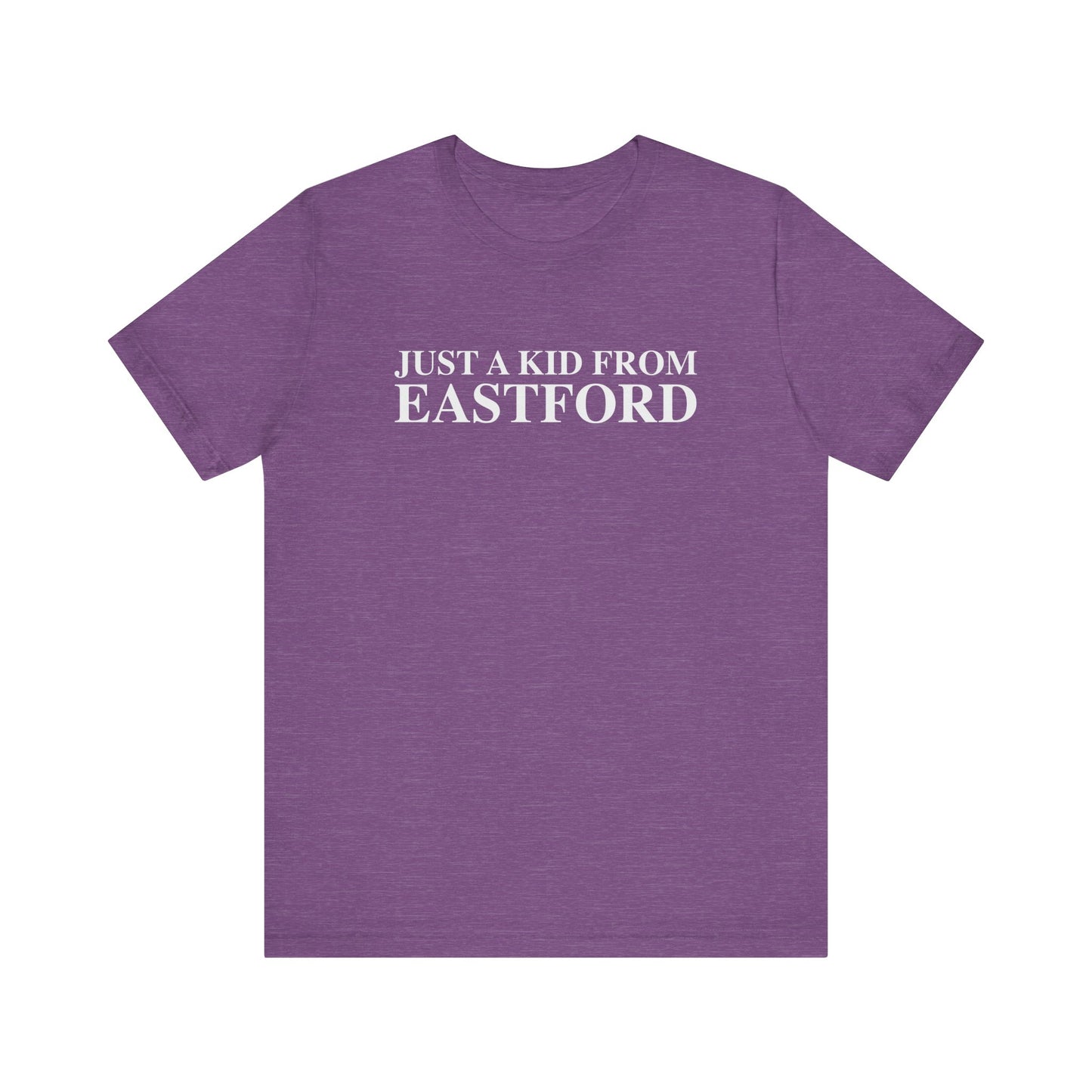 Just a kid from Eastford Unisex Jersey Short Sleeve T-Shirt