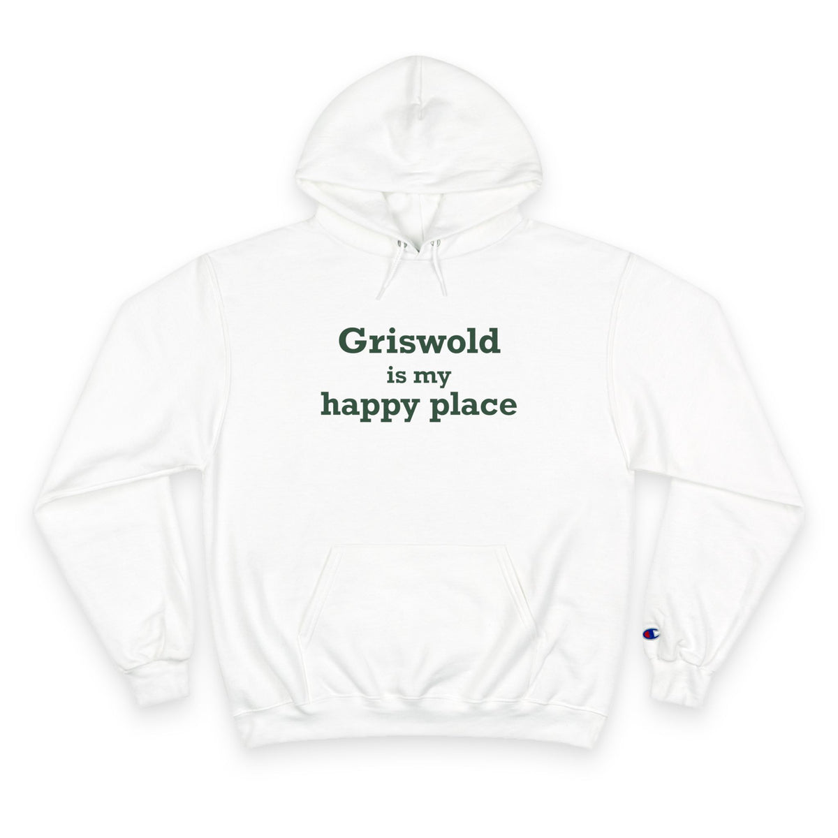 Griswold is My Happy Place Champion Hoodie
