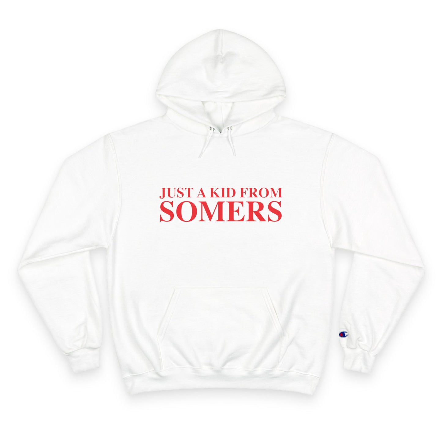 Just a kid from Somers Champion Hoodie