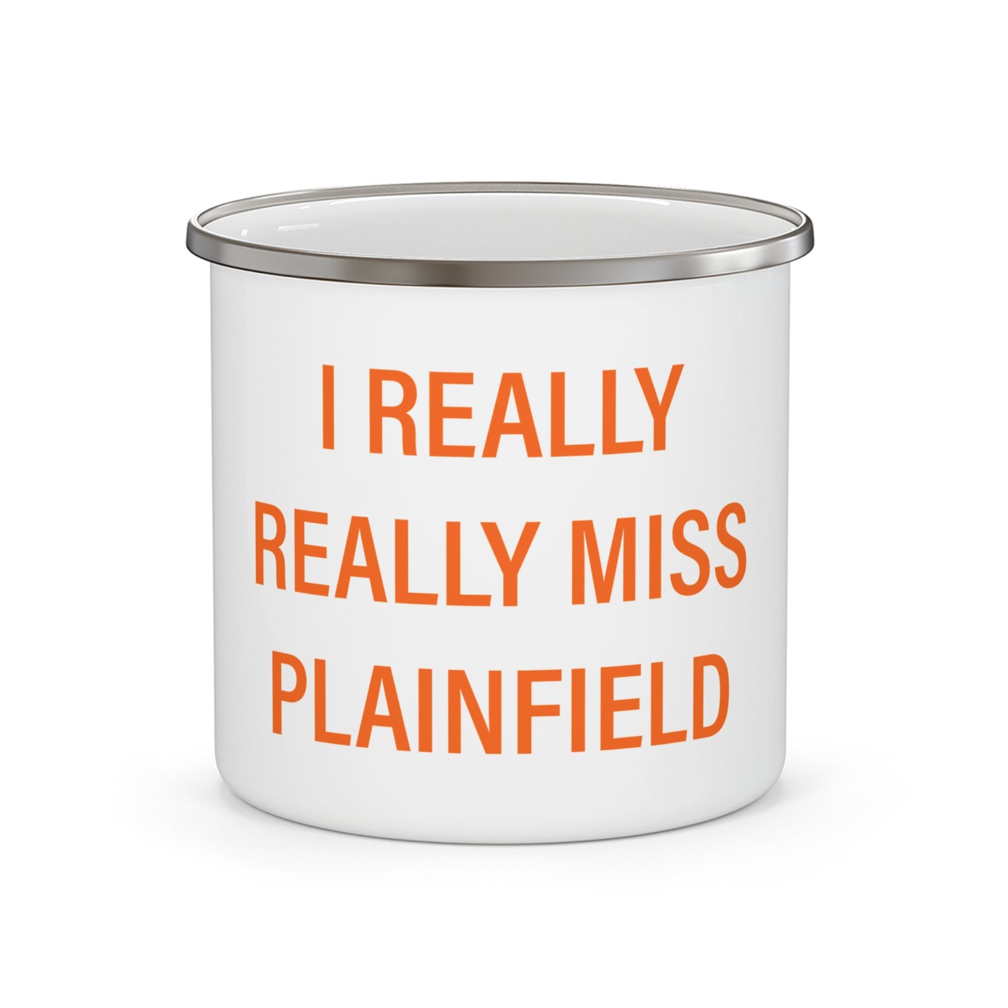 I Really Really Miss Plainfield Enamel Camping Mug