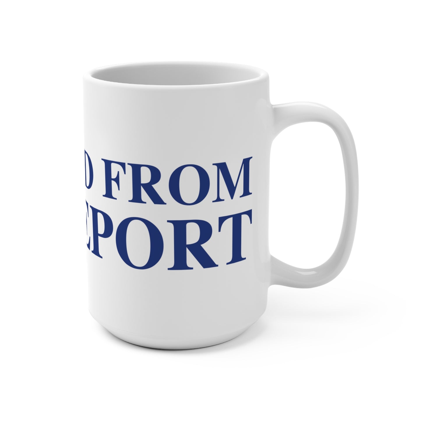 Just a kid from Bridgeport Mug 15oz