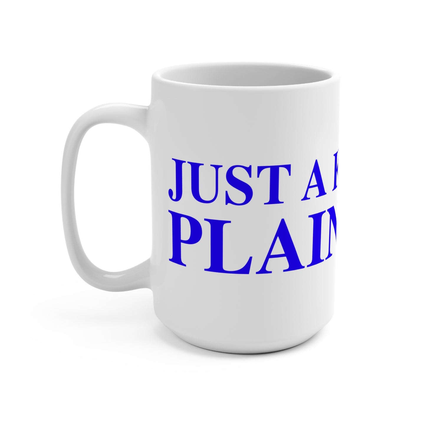 Just a kid from Plainville Mug 15oz