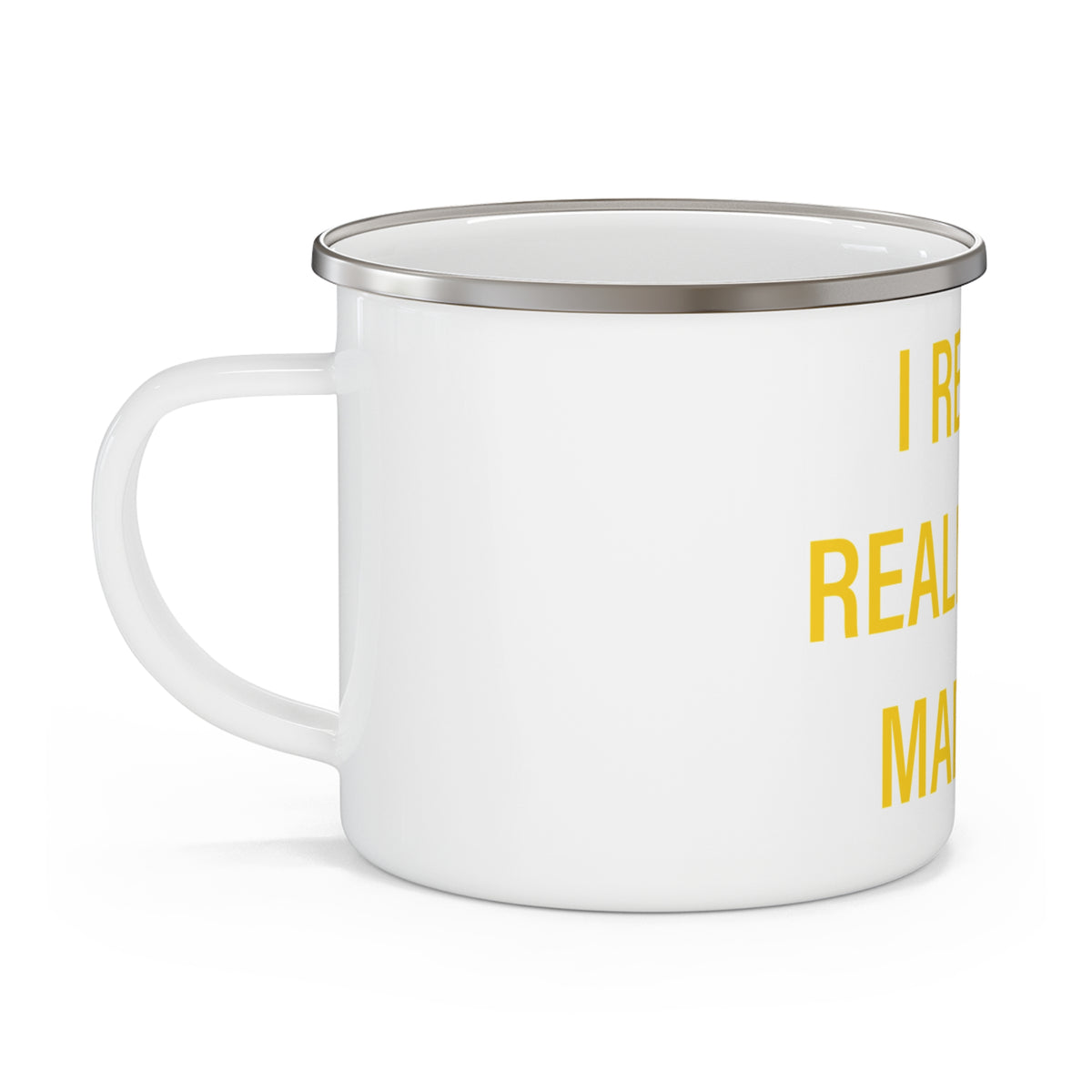 I Really Really Miss Madison Place Enamel Camping Mug
