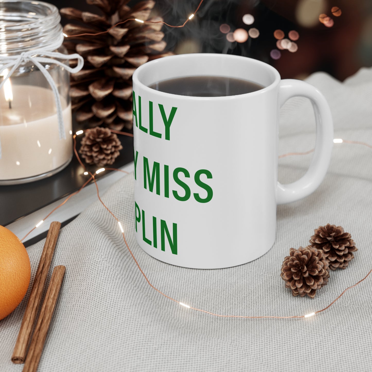 I Really Really Miss Chaplin Mug 11oz