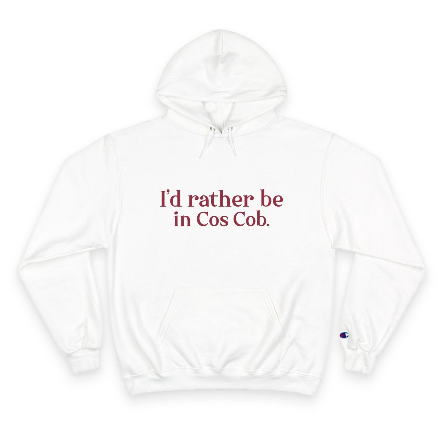 I’d rather be in Cos Cob Champion Hoodie