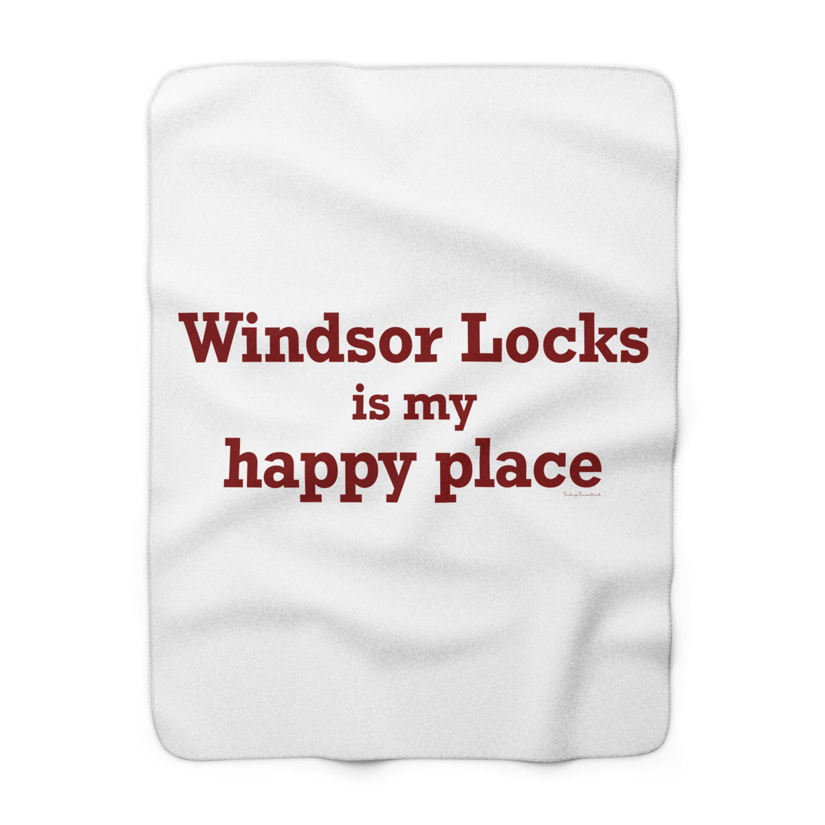 Windsor Locks is My Happy Place Sherpa Fleece Blanket