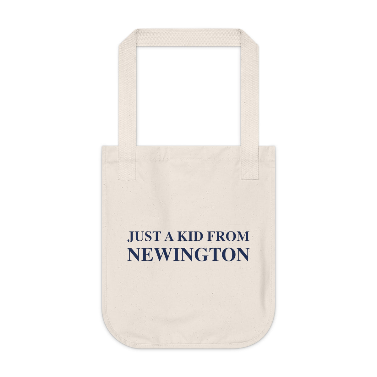 Just a kid from Newington Organic Canvas Tote Bag