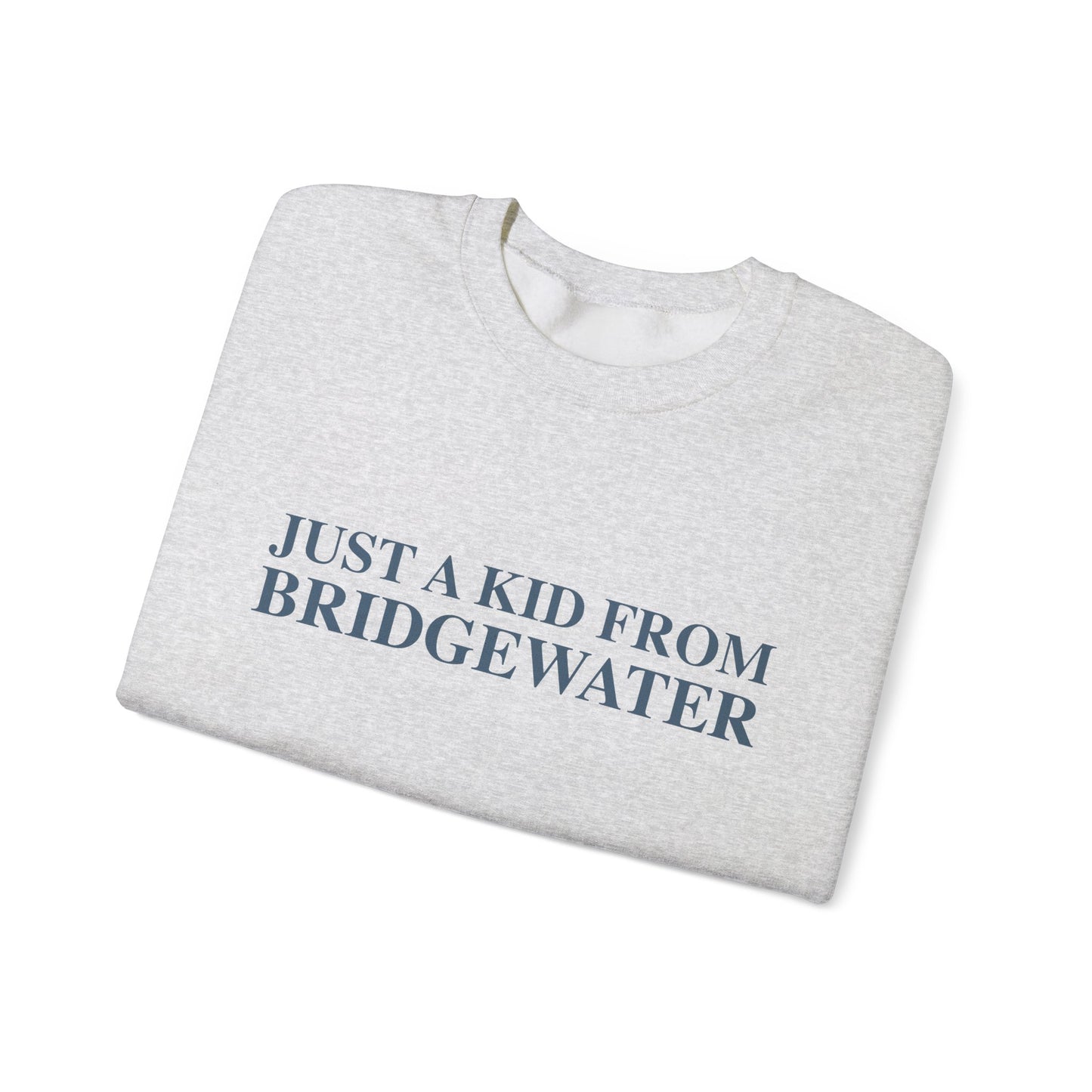 Just a kid from Bridgewater Unisex Heavy Blend™ Crewneck Sweatshirt