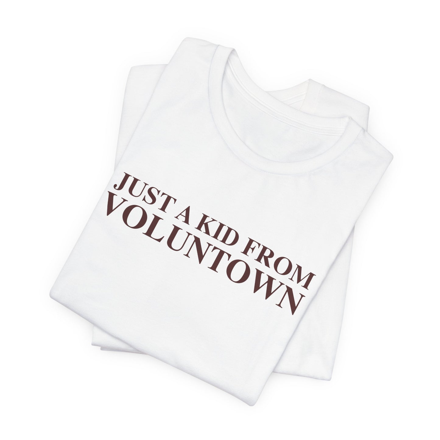 Just a kid from Voluntown Unisex Jersey Short Sleeve T-Shirt