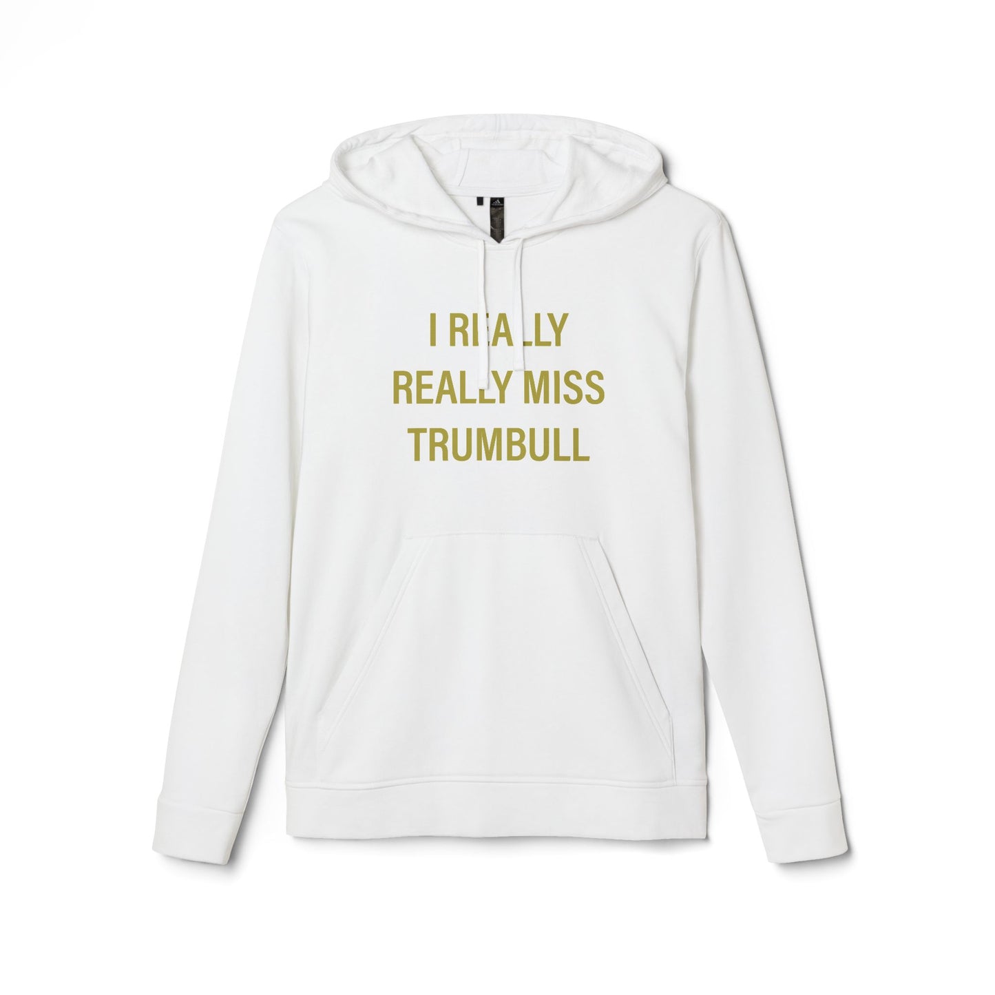 I Really Really Miss Trumbull adidas Unisex Fleece Hoodie