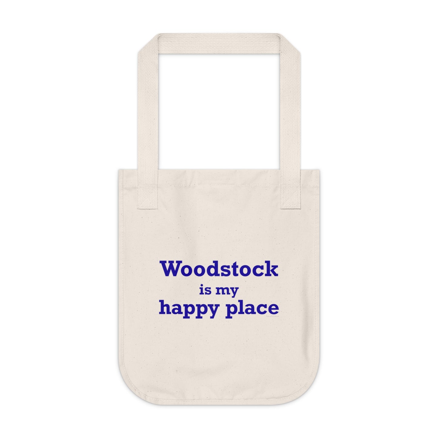 Woodstock is My Happy Place Organic Canvas Tote Bag