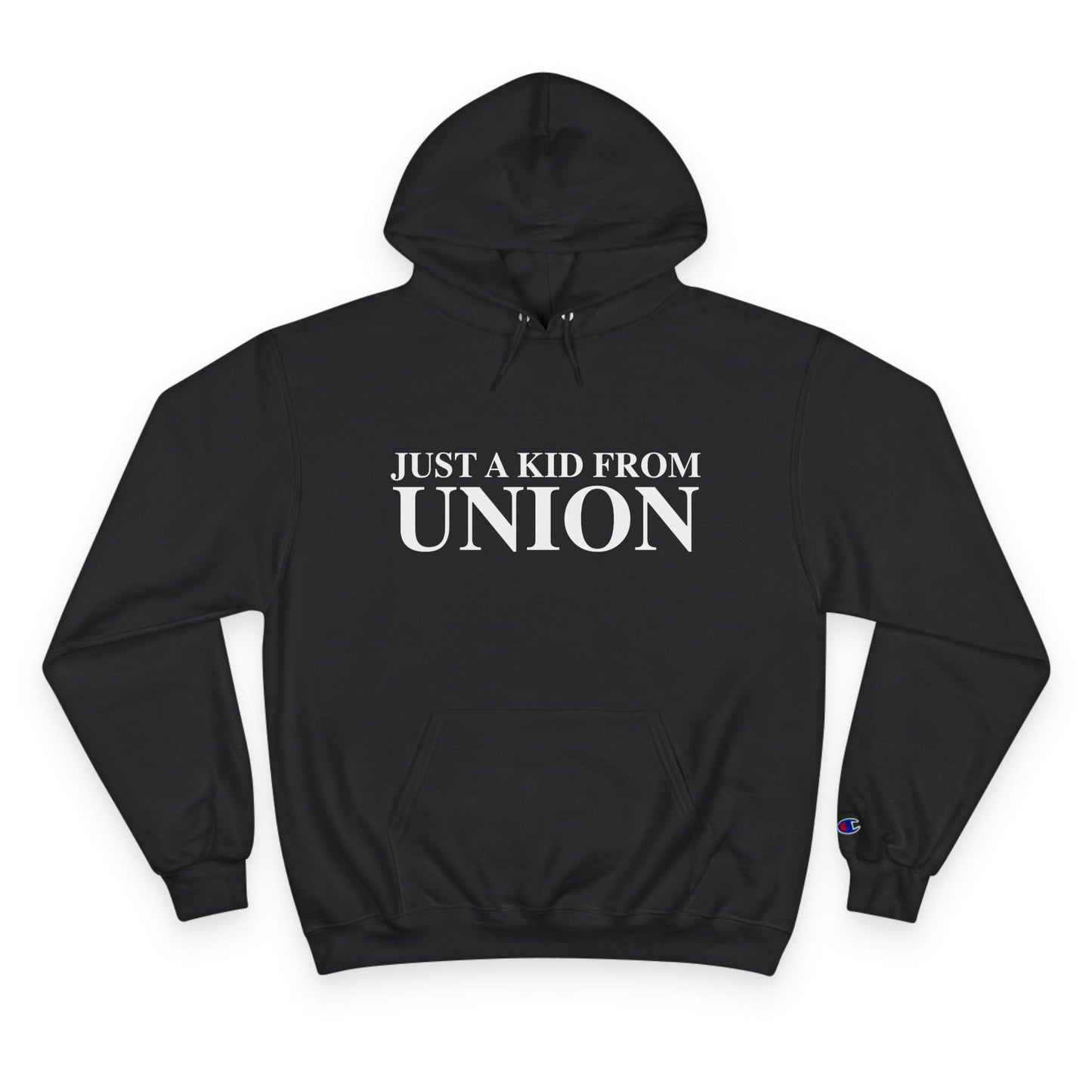 Just a kid from Union Champion Hoodie