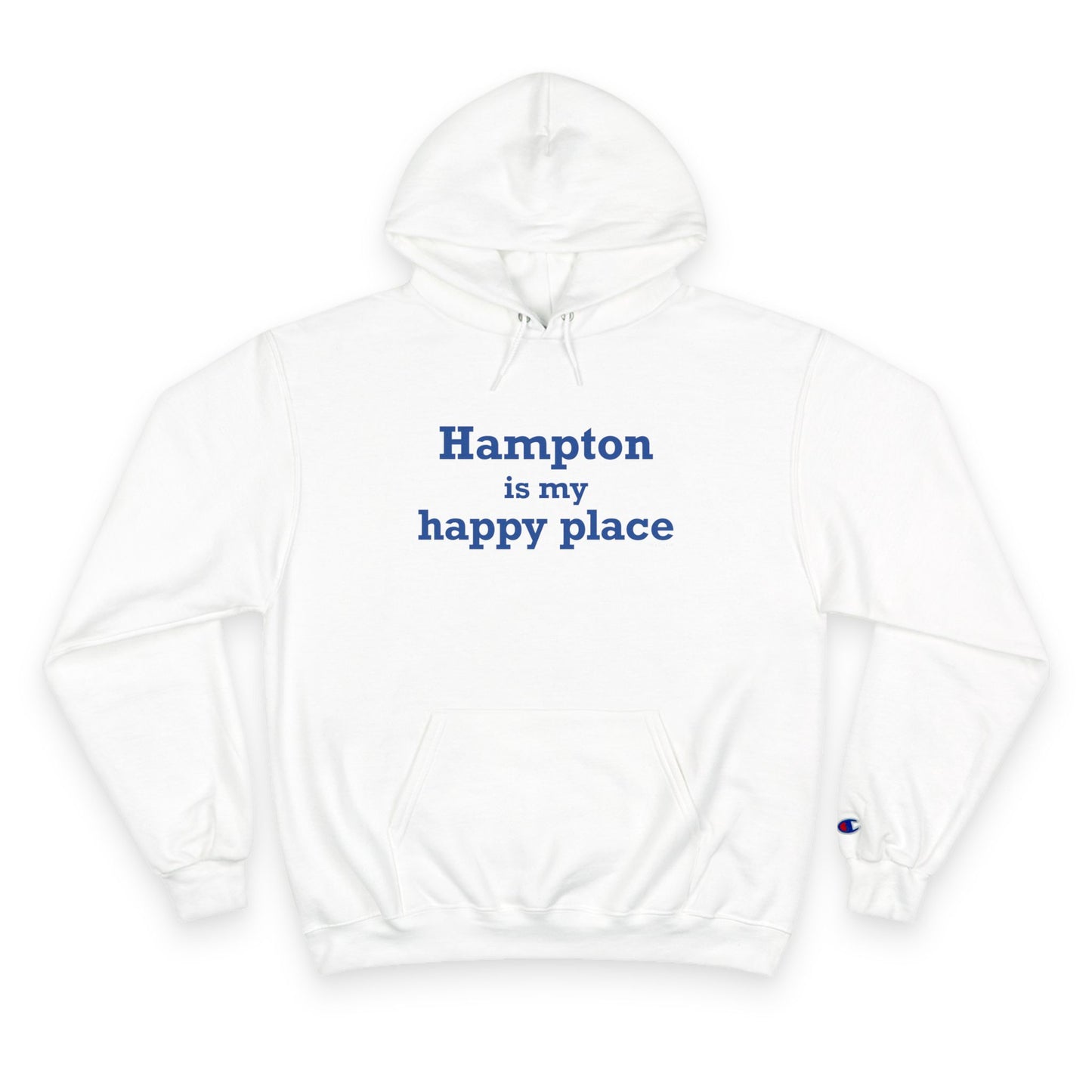 Hampton is My Happy Place Champion Hoodie