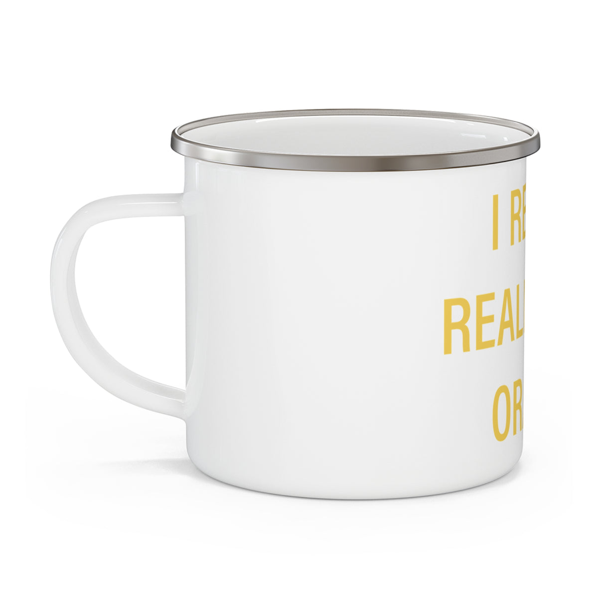 I Really Really Miss Orange Enamel Camping Mug