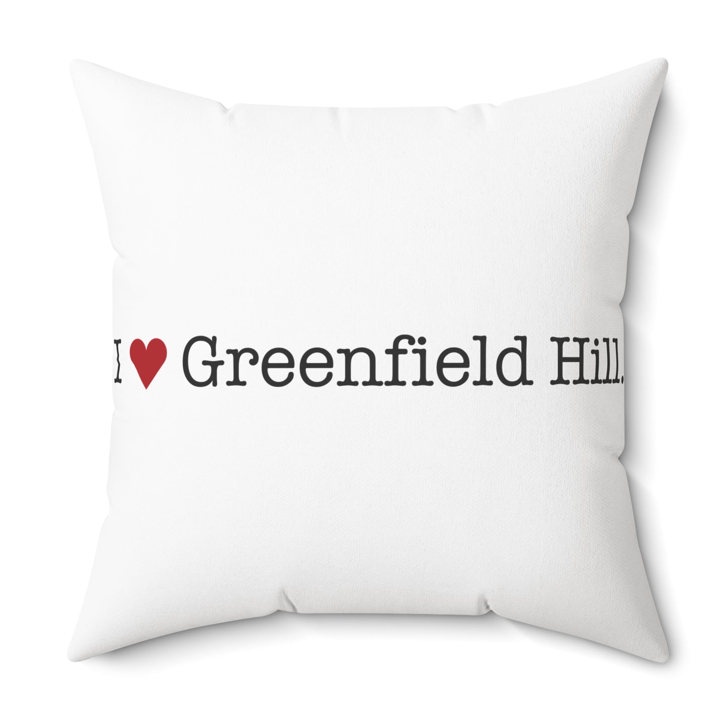 I Heart Greenfield Hill. Spun Polyester Square Pillow