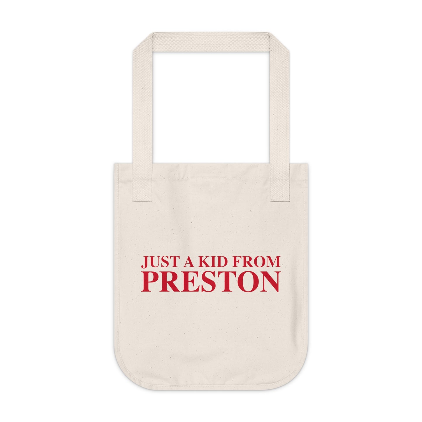 Just a kid from Preston Organic Canvas Tote Bag