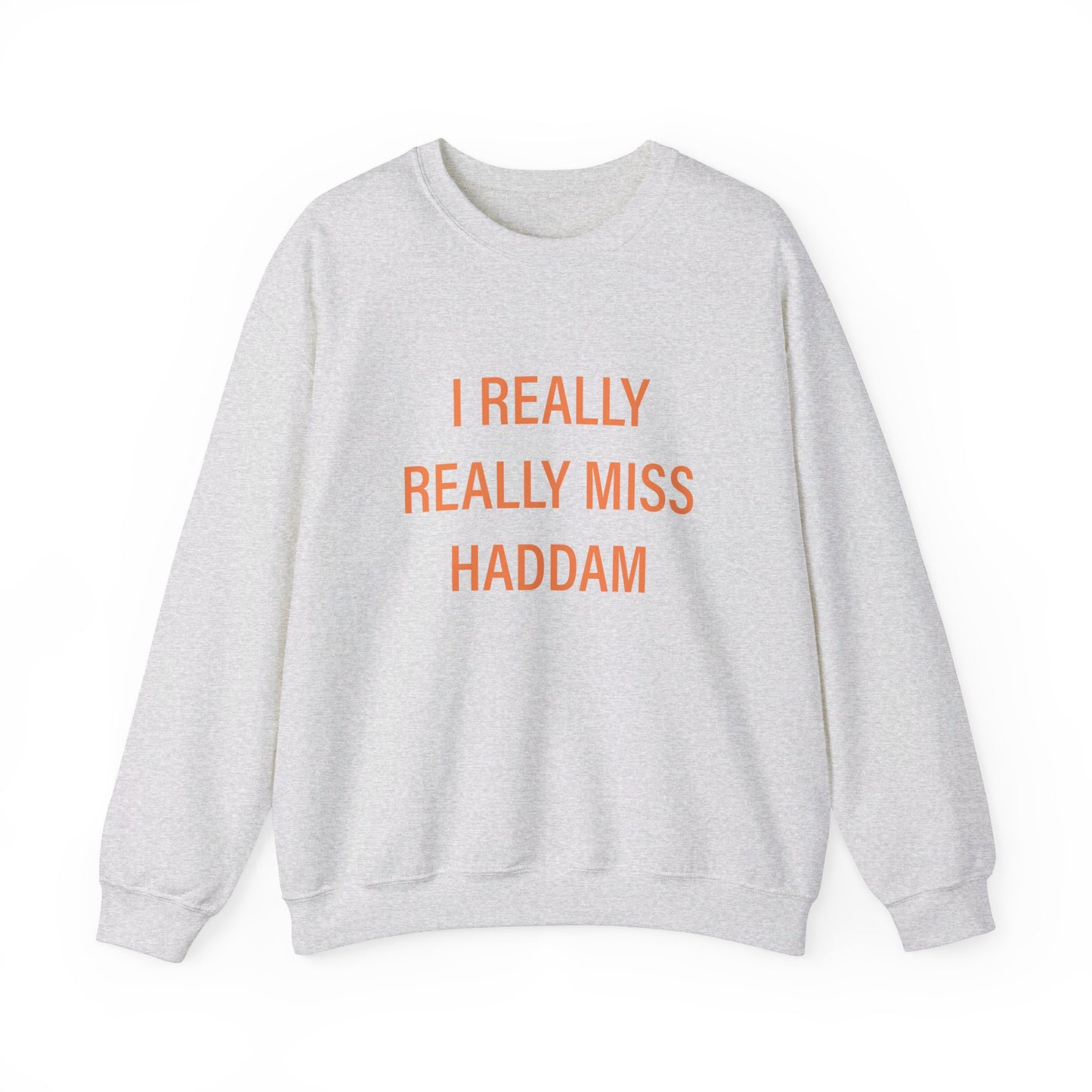 I Really Really Miss Haddam Unisex Heavy Blend™ Crewneck Sweatshirt