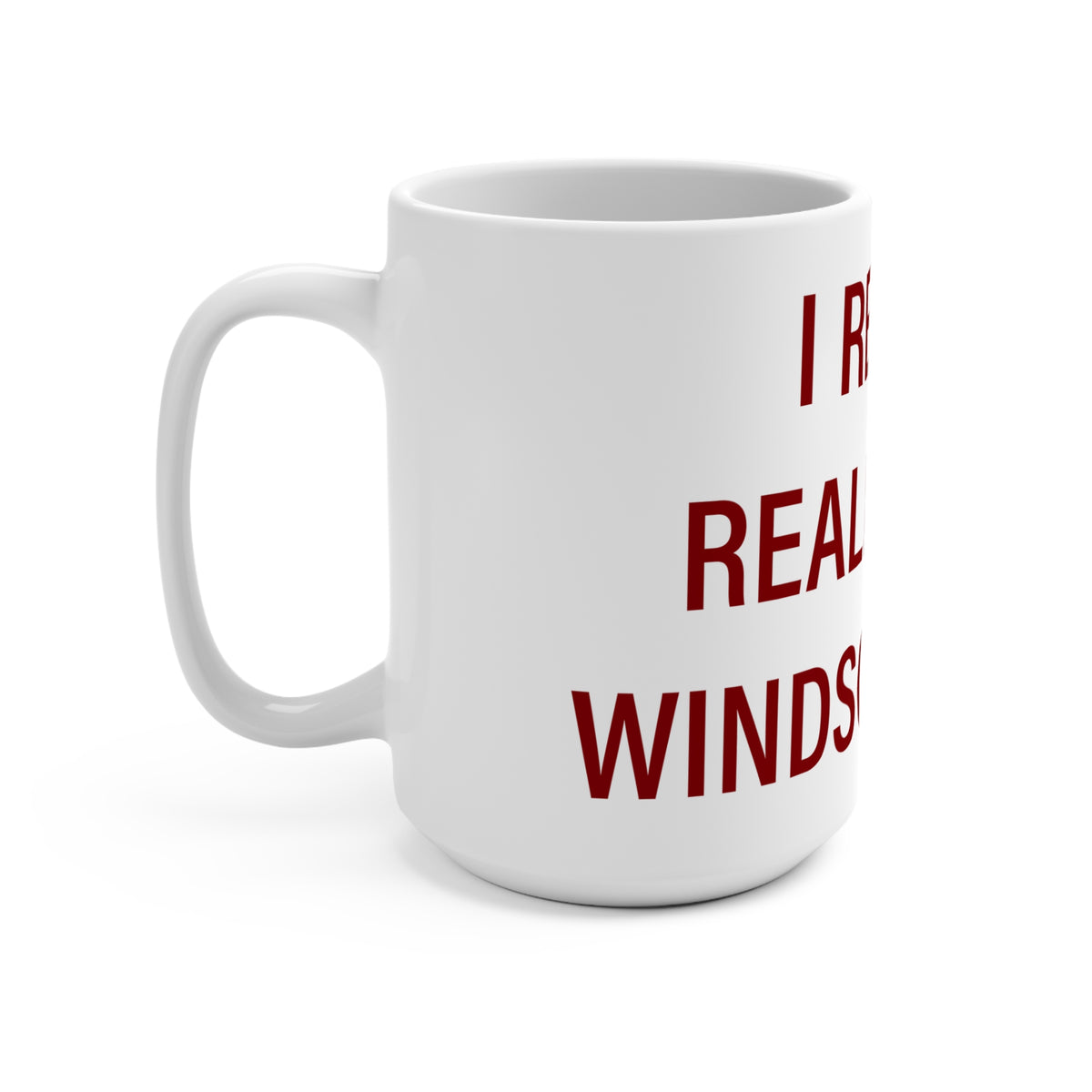 I Really Really Miss Windsor Locks Mug 15oz