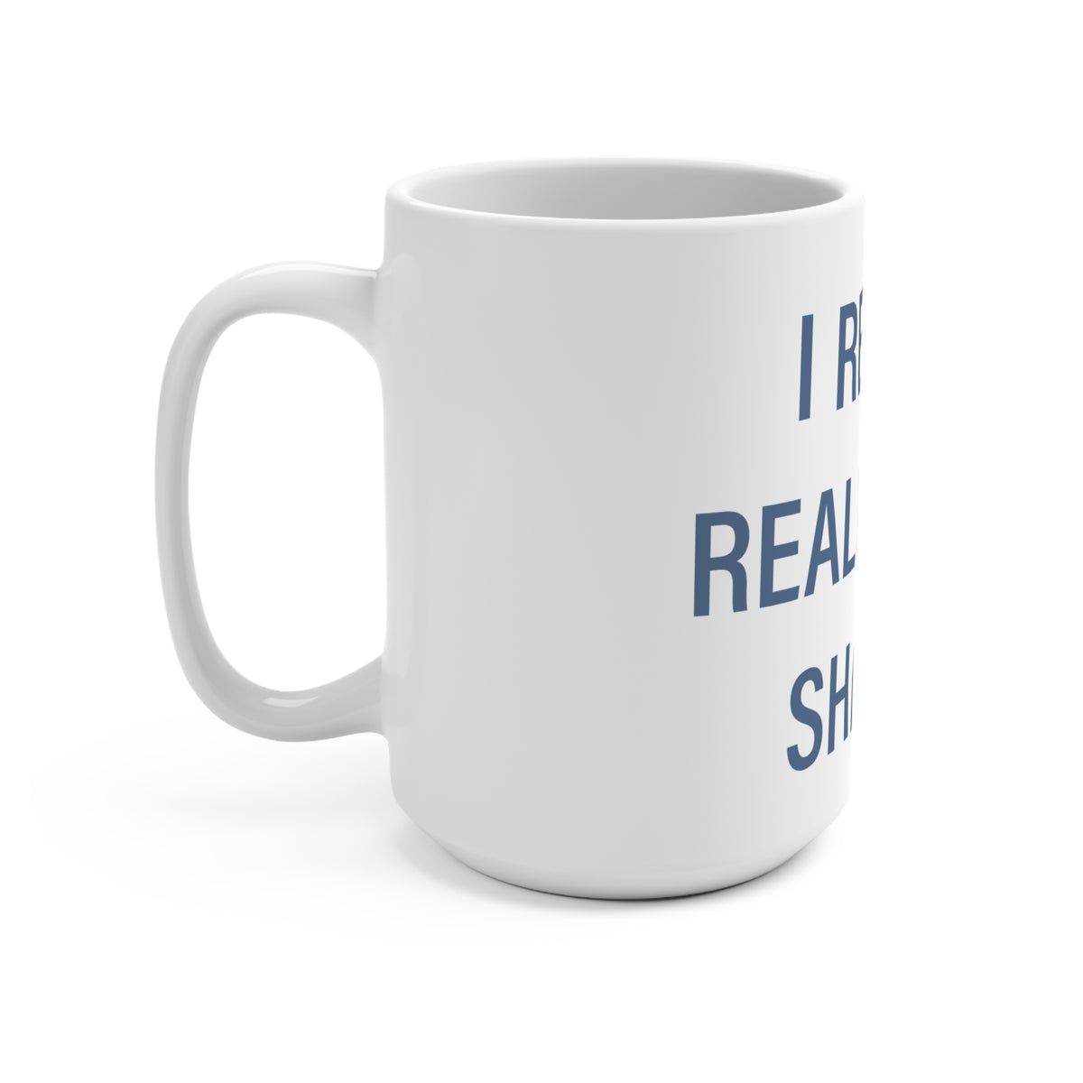 I Really Really Miss Sharon Mug 15oz