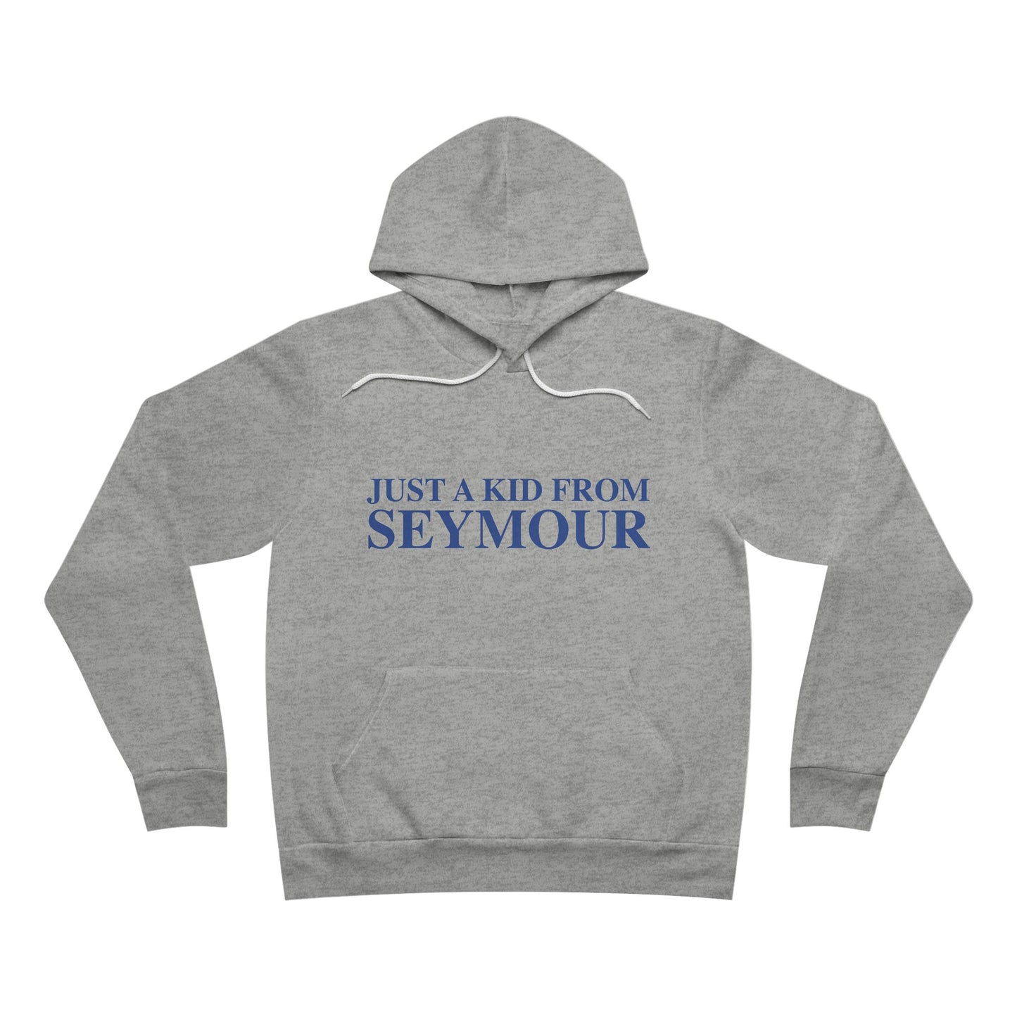 Just a kid from Seymour Unisex Sponge Fleece Pullover Hoodie