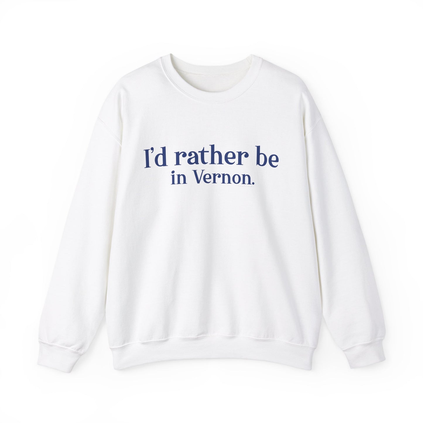 I'd rather be in Vernon. Unisex Heavy Blend™ Crewneck Sweatshirt