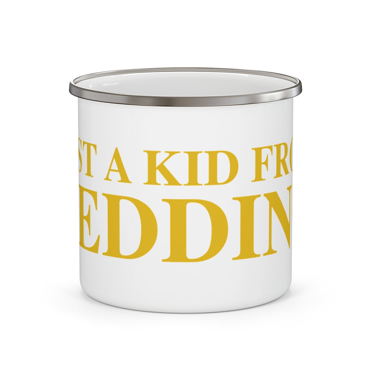 Just a kid from Redding Enamel Camping Mug