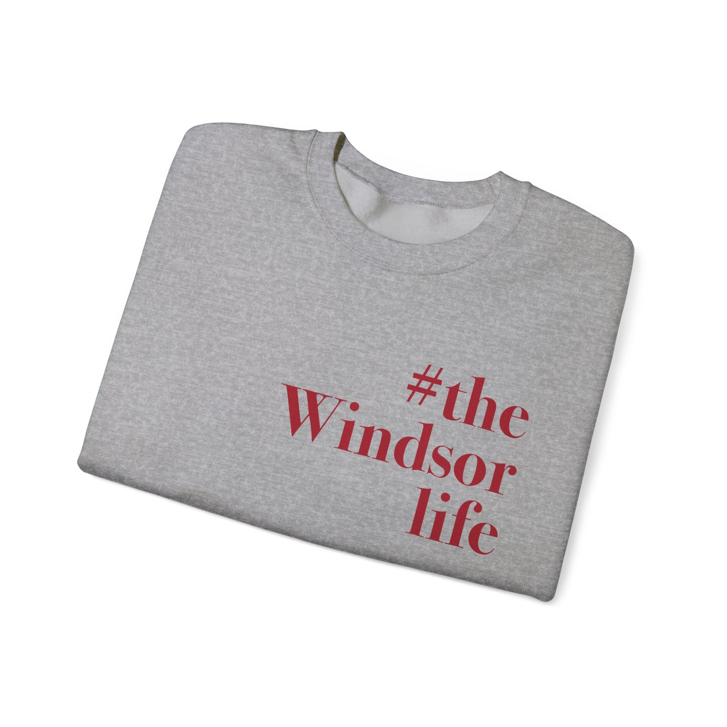 #thewindsorlife Unisex Heavy Blend™ Crewneck Sweatshirt