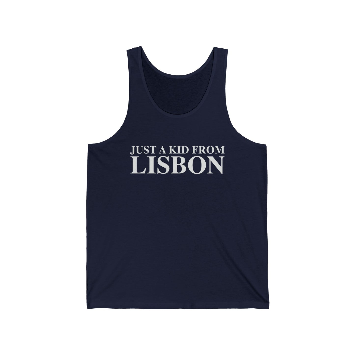 Just a kid from Lisbon Unisex Jersey Tank Top