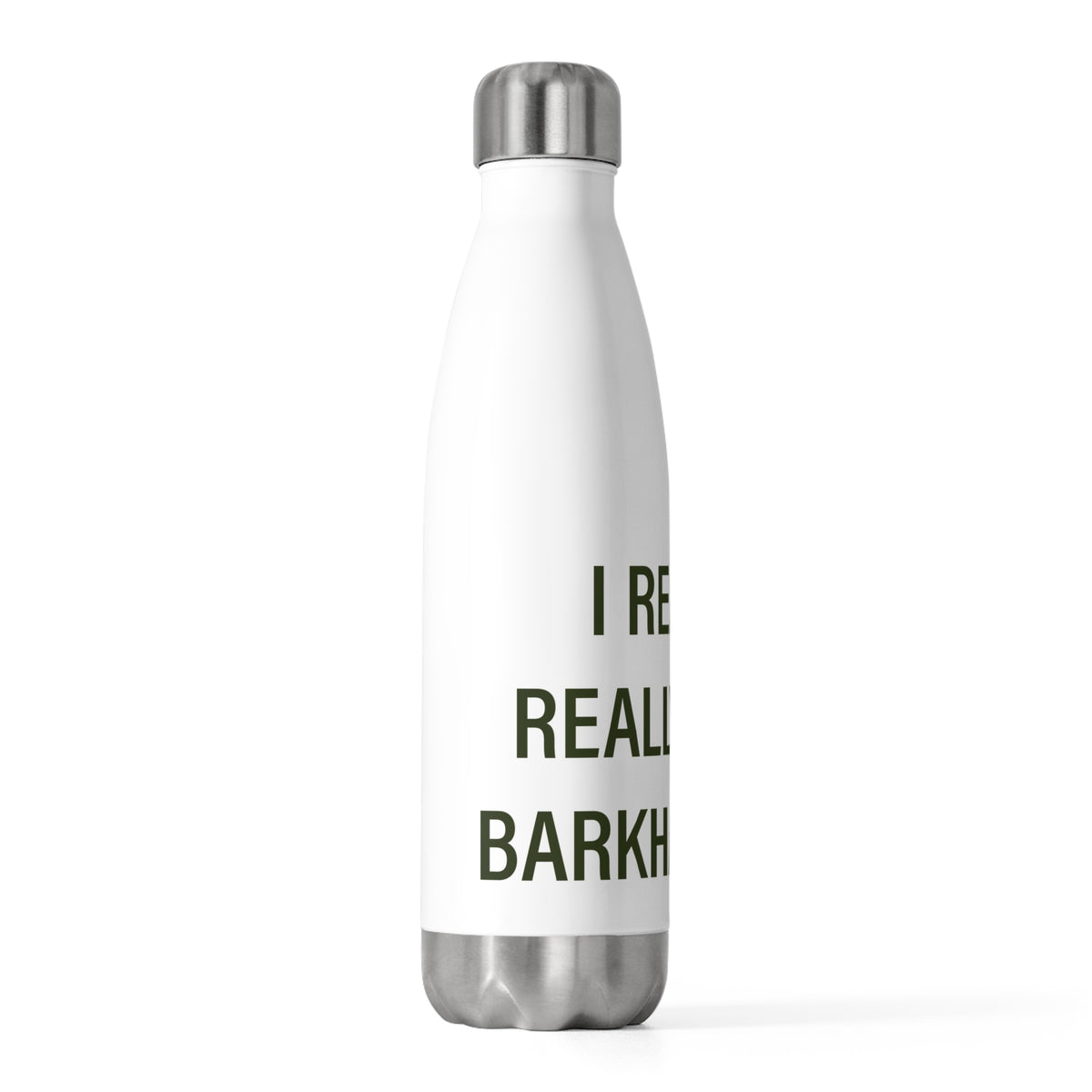 I Really Really Miss Barkhamsted 20 oz Insulated Bottle