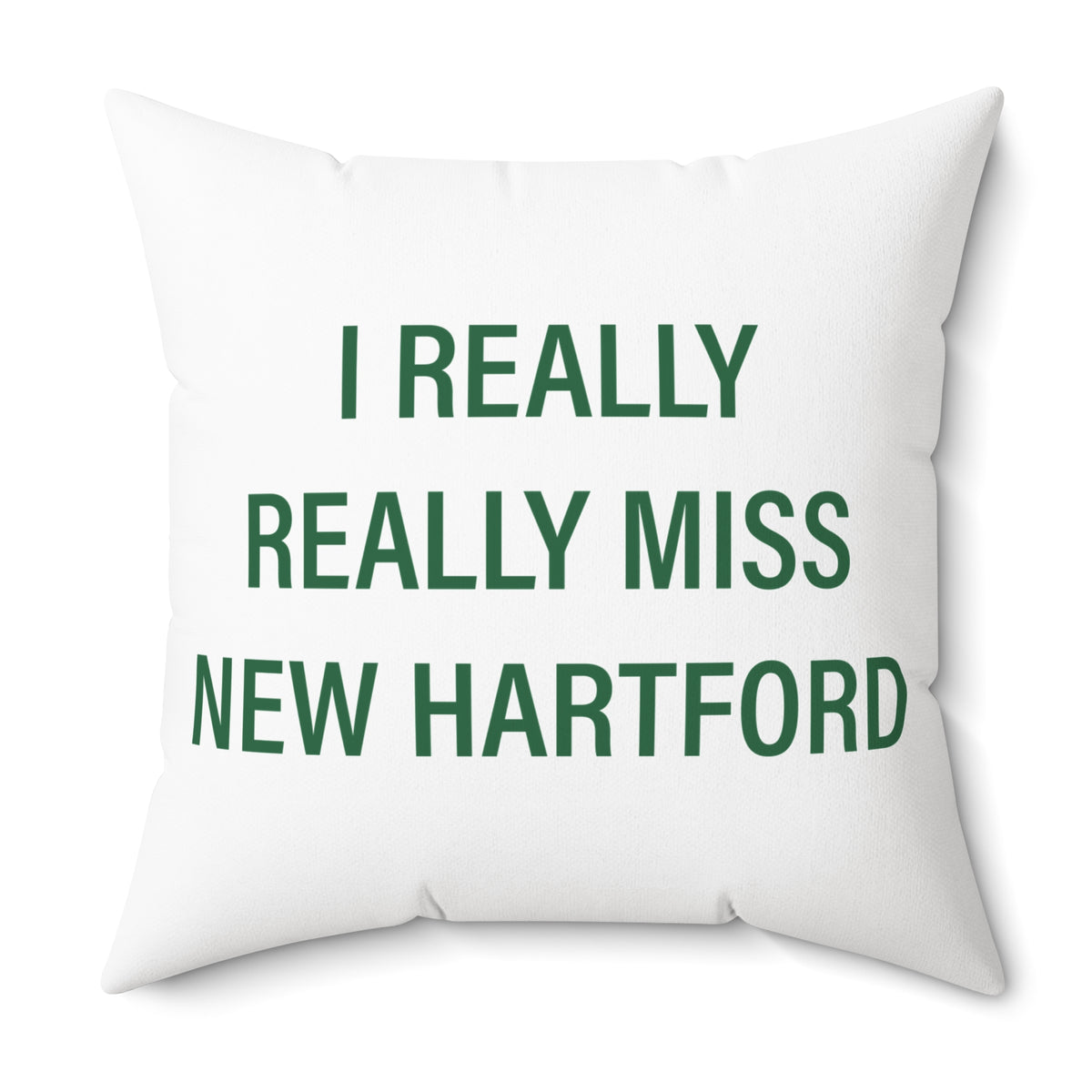 I Really Really Miss New Hartford Polyester Square Pillow