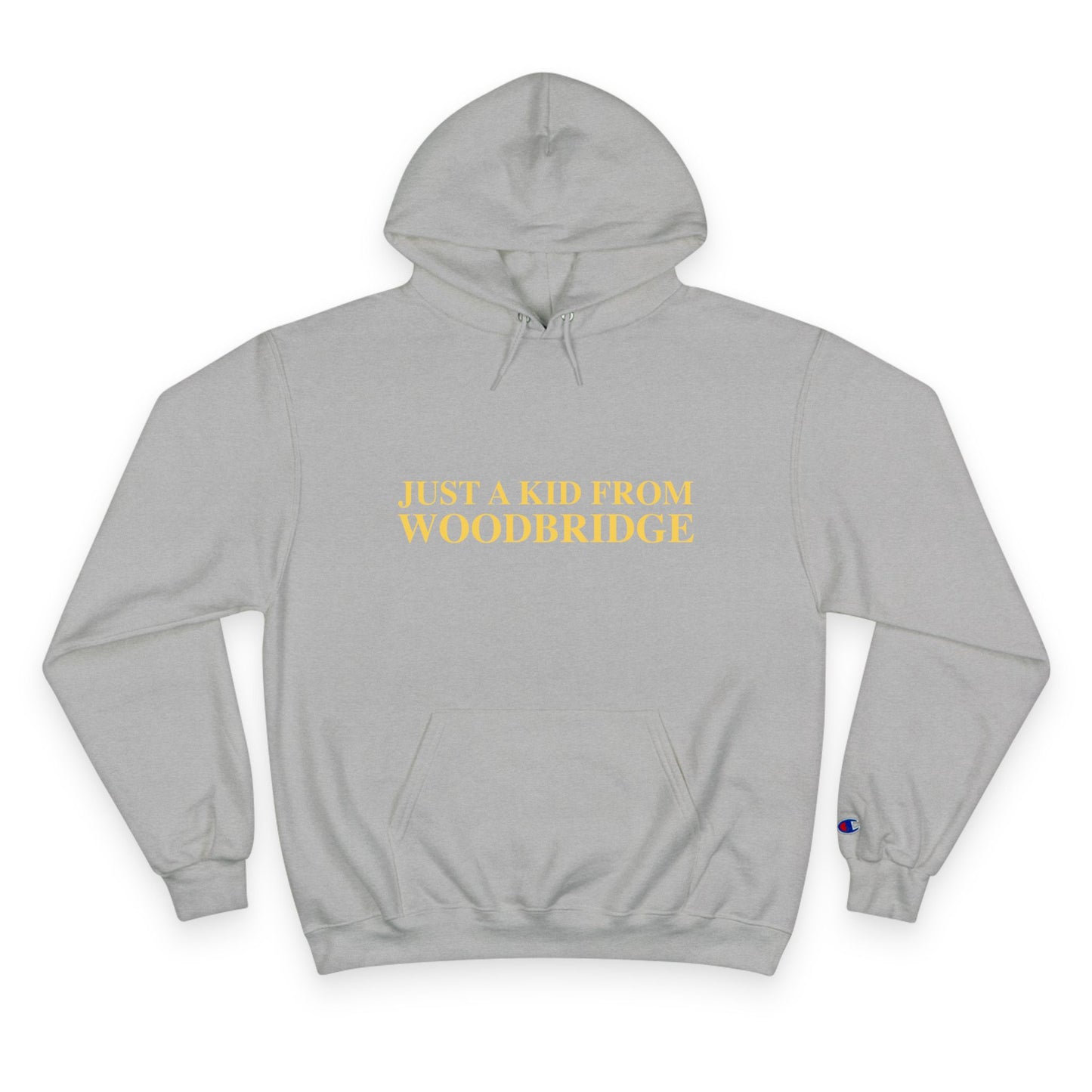 Just a kid from Woodbridge Champion Hoodie
