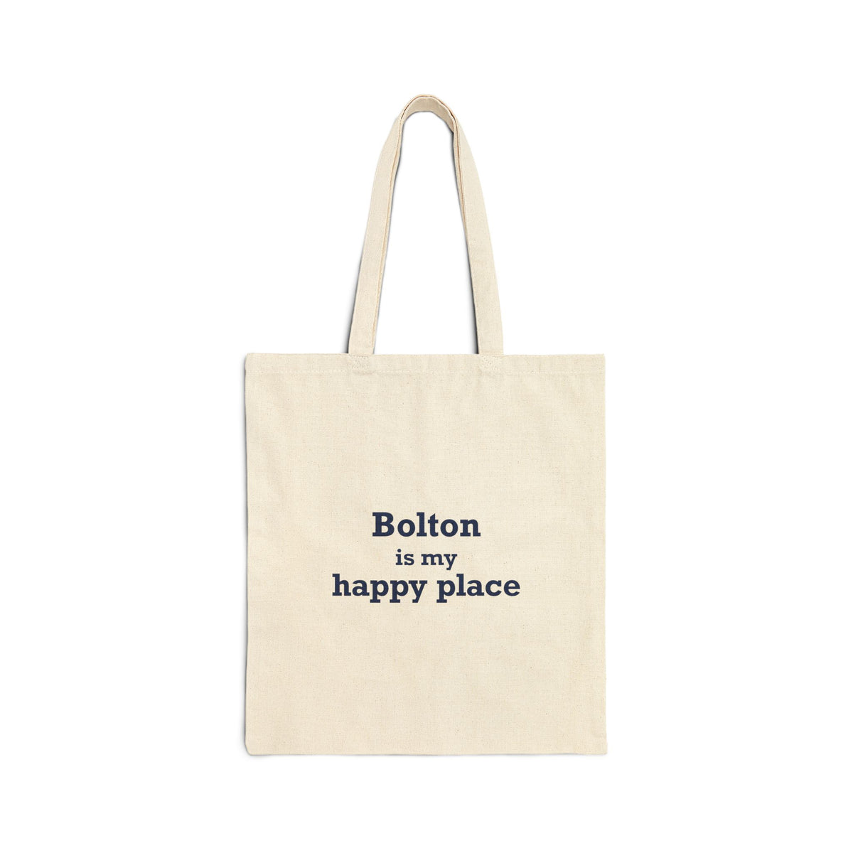 Bolton is My Happy Place Cotton Canvas Tote Bag