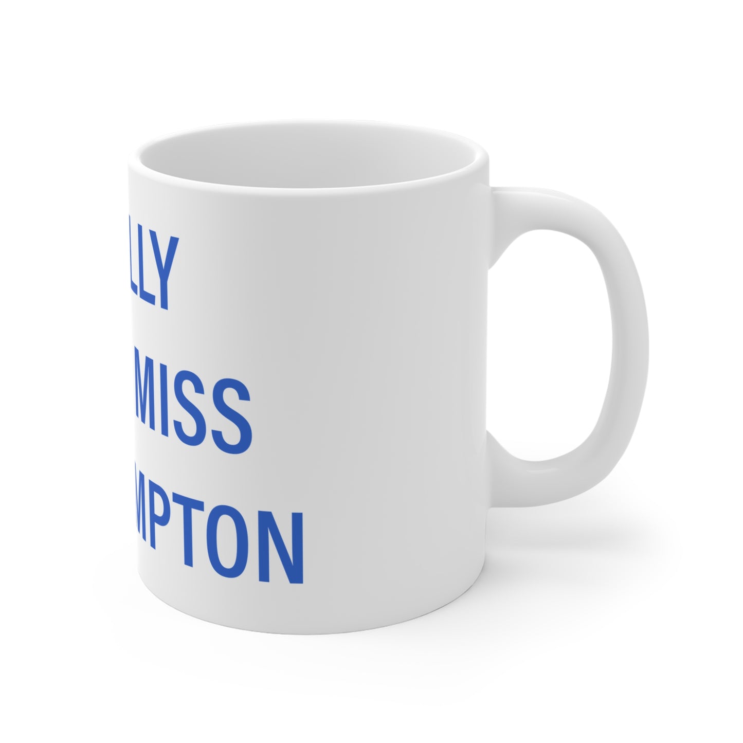 I Really Really Miss East Hampton Mug 11oz