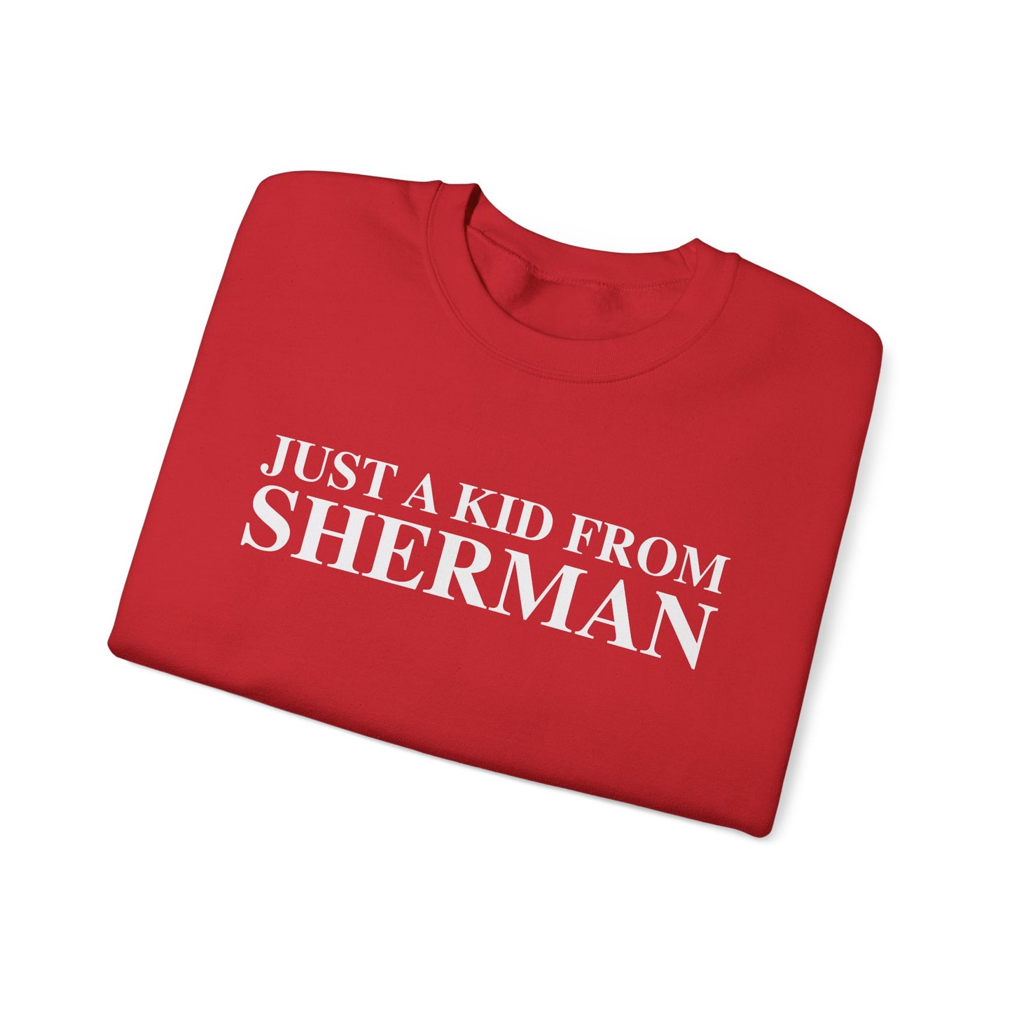 Just a kid from Sherman Unisex Heavy Blend™ Crewneck Sweatshirt